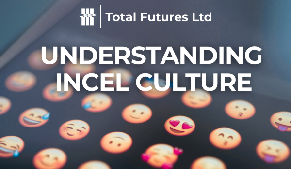 🧠 From Emojis to Extremes: Understanding Incel Culture as a Safeguarding Concern
